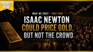 Isaac Newton Could Price Gold, but Not the Crowd
