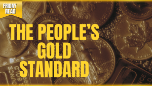 The People’s Gold Standard