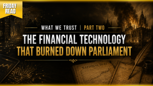 The Financial Technology That Burned Down Parliament