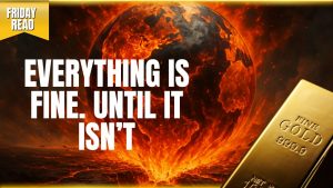 Everything is Fine. Until It Isn’t