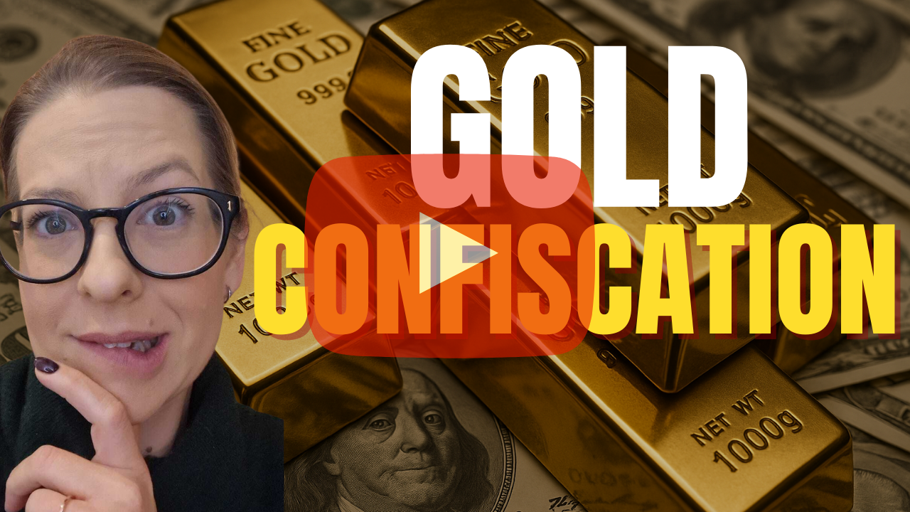 Gold Confiscation Risk: The Real Truth