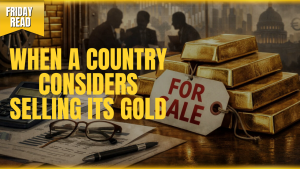 When a Country Considers Selling Its Gold